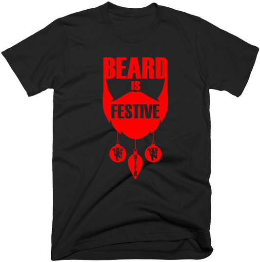 Beard is Festive - Christmas T-Shirt