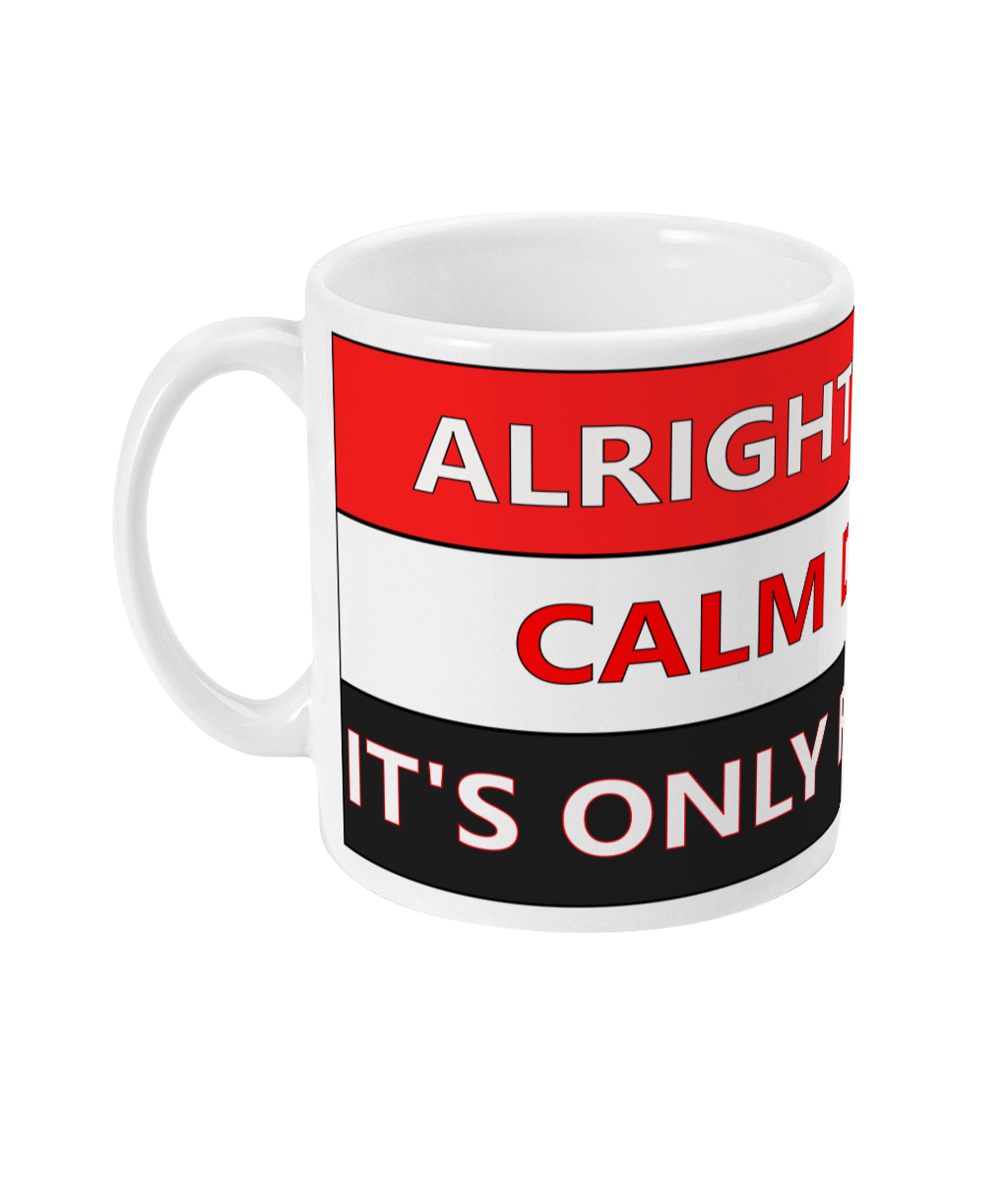 Alright Debbie calm down it's only football - Alternative Mug