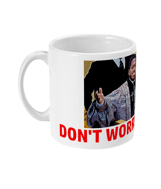 Pastor Fred - Don't worry, be happy Mug