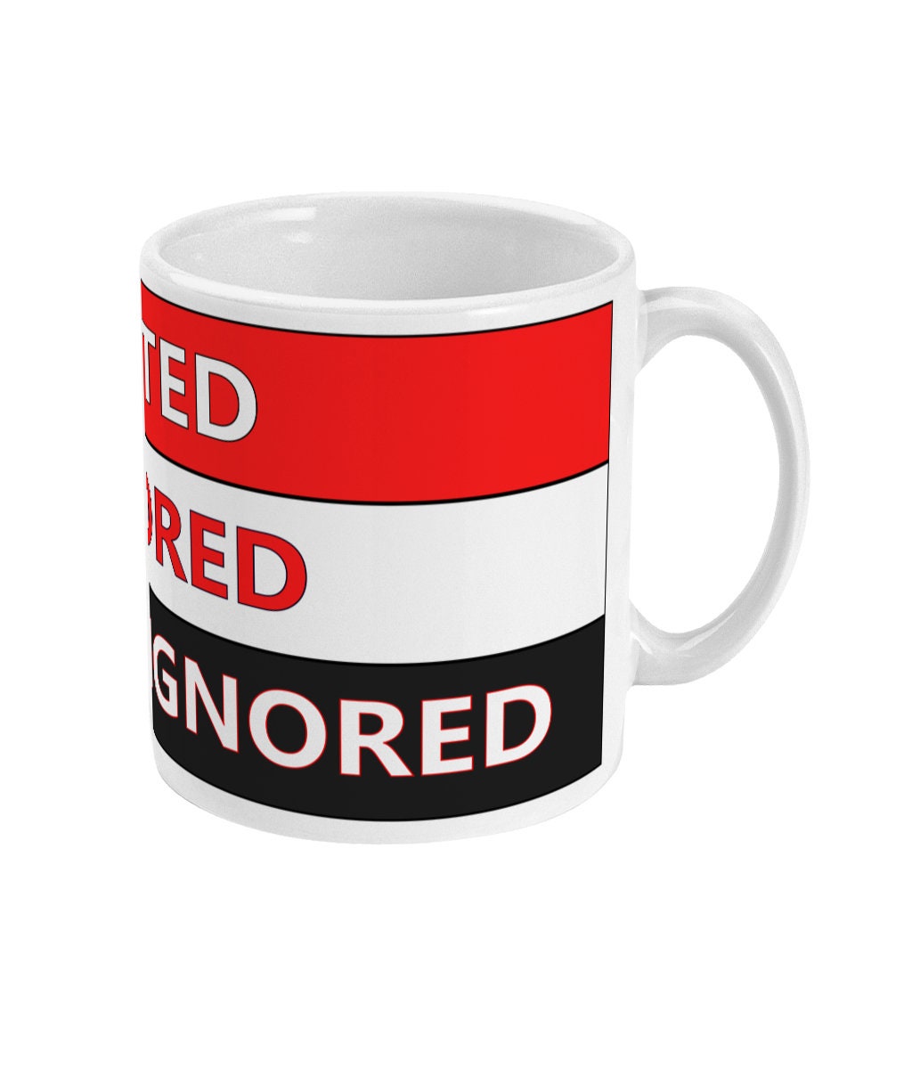 Hated adored never ignored - United mug