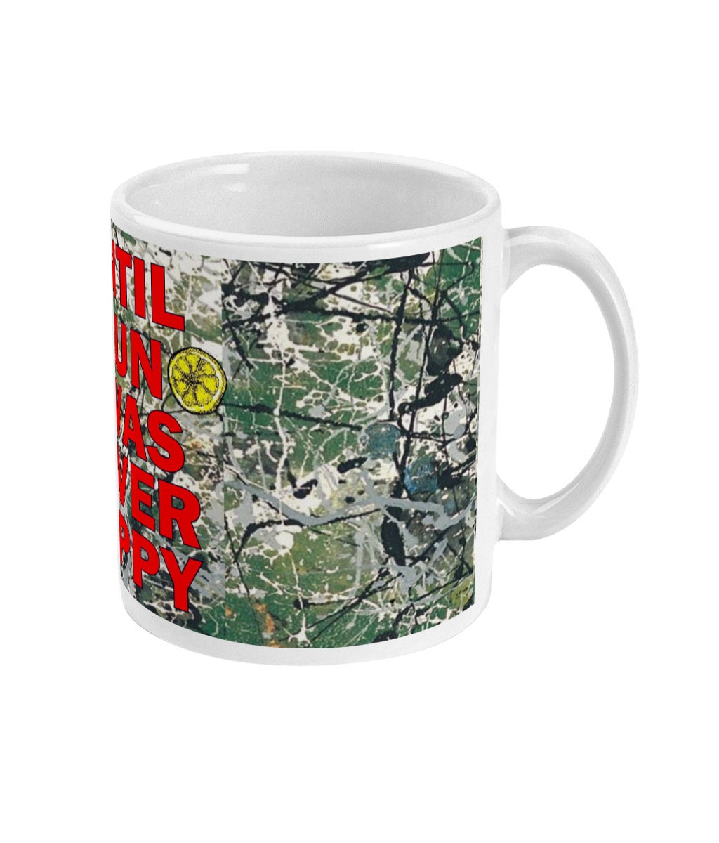 Until Bruno I was never happy / Until Sally I was never happy - The Stone Roses Mug