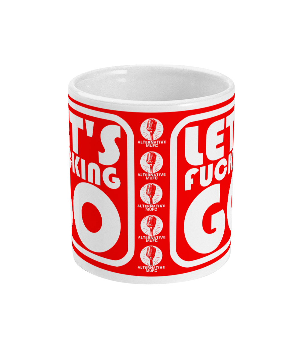 Let's Fucking Go - Alternative Mug