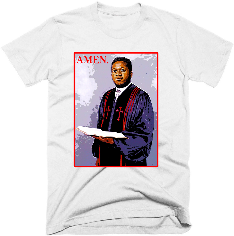 Pastor Fred Amen T-Shirt