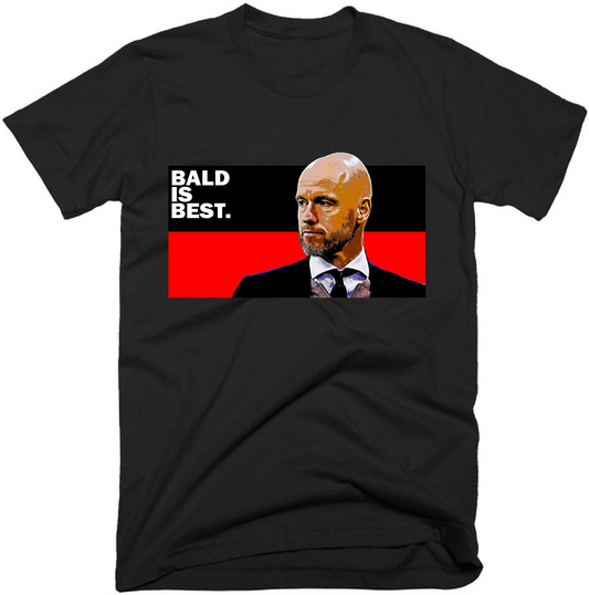 Bald is Best - Ten Hag T-Shirt