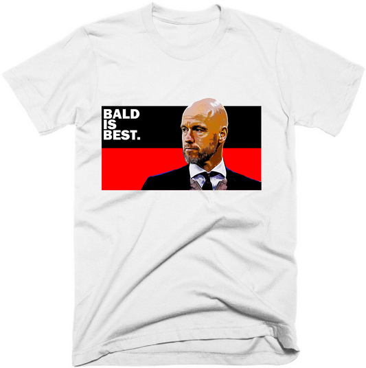 Bald is Best - Ten Hag T-Shirt