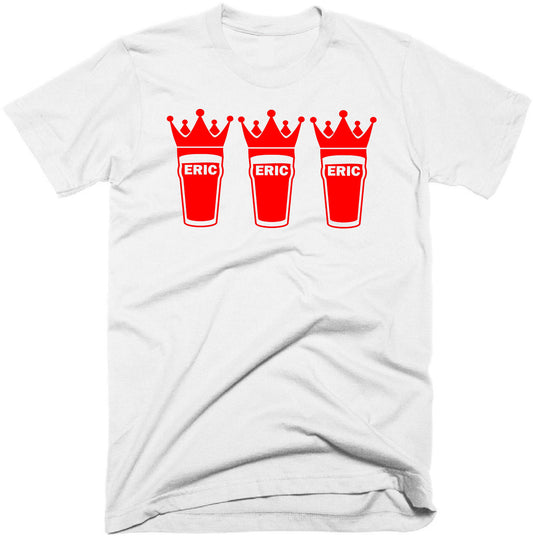 We'll drink a drink a drink to Eric the King the King the King - Cantona t-shirt